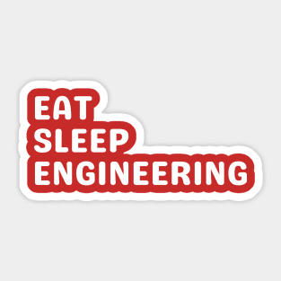 engineering my limit - Eat, Sleep, Engineering Sticker